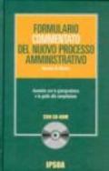 Formulario commentato del nuovo processo amministrativo. Con CD-ROM