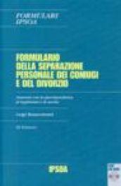 Formulario della separazione dei coniugi e del divorzio. Con CD-ROM