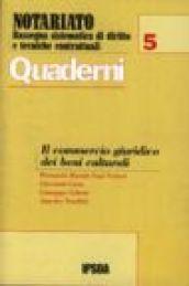 Notariato. Rassegna sistematica di diritto e tecniche contrattuali. Il commercio giuridico dei beni culturali