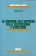 La riforma dell'imposta sulle successioni e donazioni