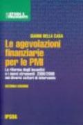 Le agevolazioni finanziarie per le PMI