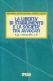 La libertà di stabilimento e la società tra avvocati