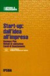 Start-up: dall'idea all'impresa