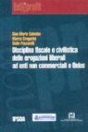 Disciplina fiscale e civilistica delle erogazioni liberali ad enti non commerciali e Onlus