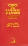 Codice del rapporto di lavoro. Aggiornamento ottobre 2002