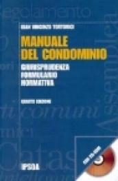 Manuale del condominio. Con CD-ROM