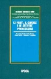Le parti, il giudice e le attività processuali. Il nuovo processo civile