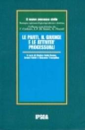 Le parti, il giudice e le attività processuali. Il nuovo processo civile