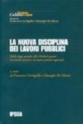 La nuova disciplina dei lavori pubblici