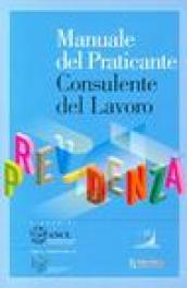 Manuale del praticante consulente del lavoro. Previdenza