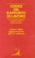 Codice del rapporto di lavoro. Aggiornamento a ottobre 2003