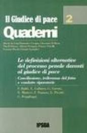 Le definizioni alternative del processo penale davanti al giudice di pace