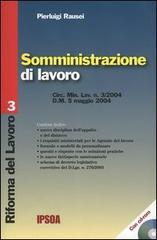 Somministrazione di lavoro. Con CD-ROM