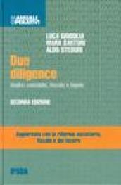Due diligenze. Analisi contabile, fiscale e legale