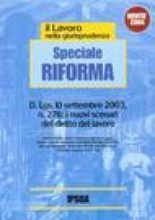 Il lavoro nella giurisprudenza speciale riforma. D.Lgs. 10 settembre 2003, n. 276