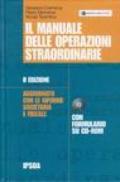 Il manuale delle operazioni straordinarie. Con CD-ROM