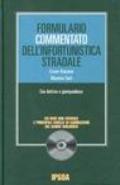 Formulario commentato dell'infortunistica stradale. Con CD-ROM