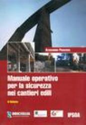 Manuale operativo per la sicurezza nei cantieri