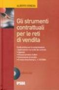 Gli strumenti contrattuali per le reti di vendita. Con CD-ROM