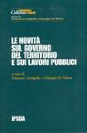 Le novità sul governo del territorio e sui lavori pubblici