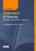 Dizionario di finanza. Tecniche, strumenti, operatori