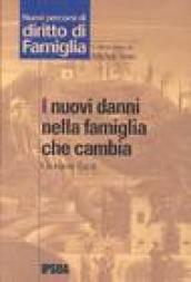 I nuovi danni nella famiglia che cambia