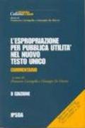 L'espropriazione per pubblica utilità nel nuovo Testo Unico