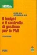 Il budget e il controllo di gestione per le PMI. Con CD-Rom