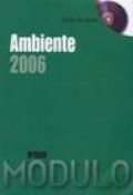 Modulo Ambiente 2006. Con CD-ROM