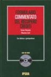 Formulario commentato del recupero crediti. Con CD-ROM