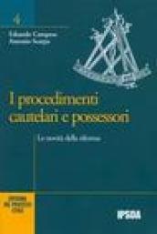 I procedimenti cautelari e possessori. Le novità della riforma