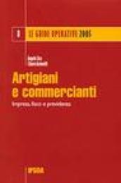 Artigiani e commercianti. Impresa, fisco e previdenza