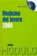 Modulo medicina del lavoro 2006. Con CD-ROM