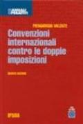Convenzioni internazionali contro le doppie imposizioni. Con CD-ROM