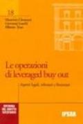 Le operazioni di leveraged buy out. Aspetti legali, tributari e finanziari