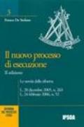 Il nuovo processo di esecuzione. Le novità della riforma