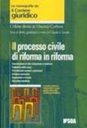 Il processo civile di riforma in riforma