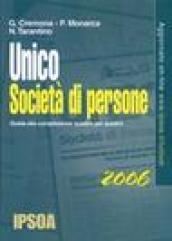 Unico. Società di persone 2006. Guida alla compilazione quadro per quadro