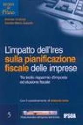 L'impatto dell'Ires sulla pianificazione fiscale delle imprese