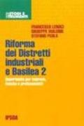 Riforma dei distretti industriali e Basilea 2. Opportunità per imprese, banche e professionii