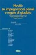 Novità su impugnazioni penali e regole di giudizio