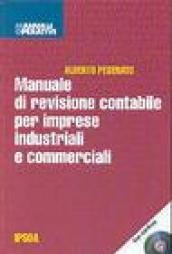 Manuale di revisione contabile per imprese industriali e commerciali. Con CD-ROM