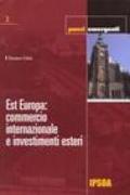 Est Europa. Commercio internazionale e investimenti esteri
