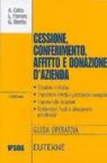 Cessione, conferimento, affitto e donazione d'azienda