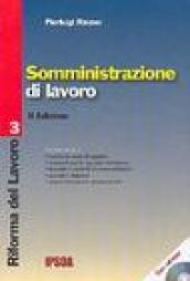 Somministrazione di lavoro. Con CD-ROM