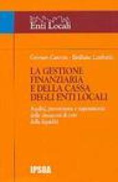 La gestione finanziaria e della cassa degli enti locali