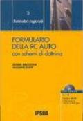 Formulario della RC auto. Con schemi di dottrina. Con CD-ROM