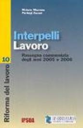 Interpelli lavoro. Rassegna commentata degli anni 2005 e 2006