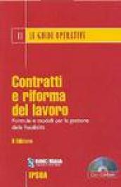 Contratti e riforma del lavoro. Con CD-ROM