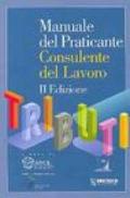 Manuale del praticante consulente del lavoro-tributi